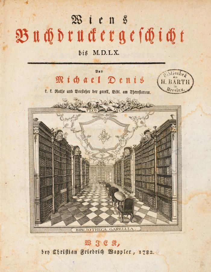 Wiens Buchdruckergeschicht bis M.D.LX./ Nachtrag zu seiner Buchdruckergeschicht Wiens. 2 Bde.