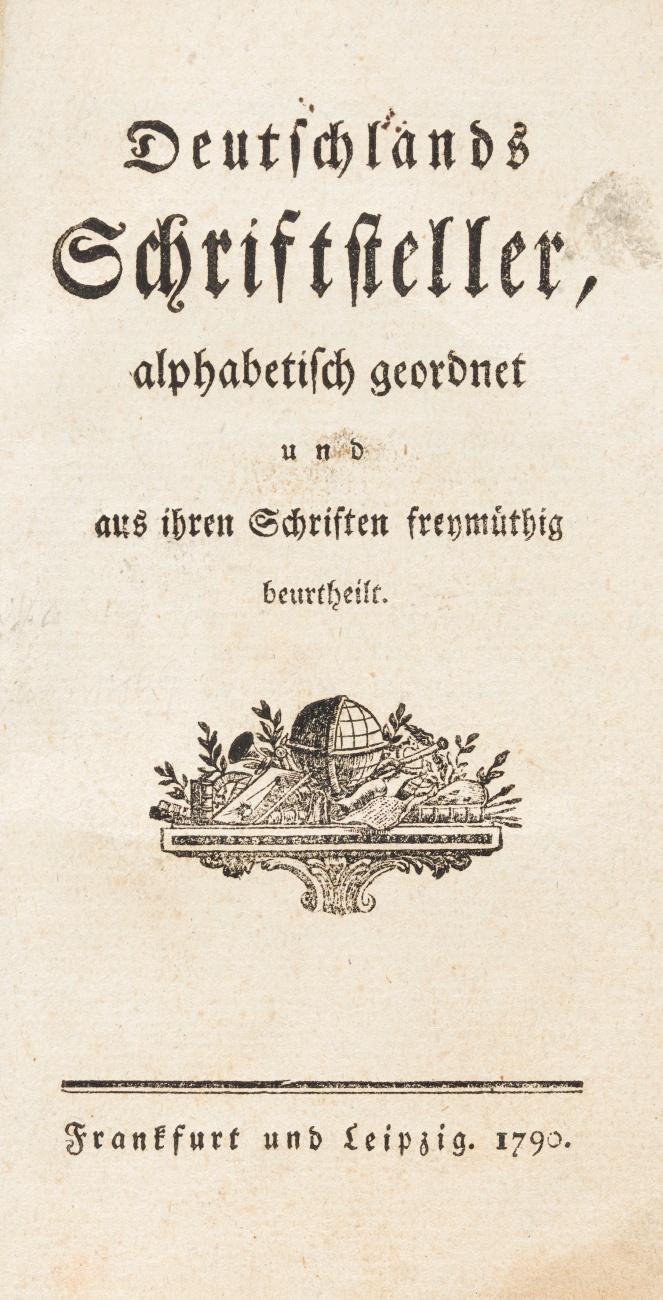 Deutschlands Schriftsteller, alphabetisch geordnet und aus ihren Schriften freymüthig beurtheilt.