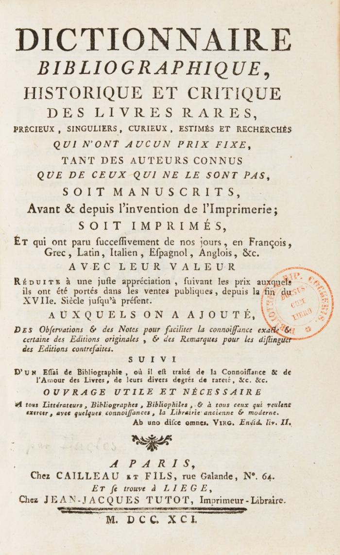 Dictionnaire bibliographique, historique et critique des livres rares, précieux, singuliers, curieux, estimés et recherchés. 3 Bde.