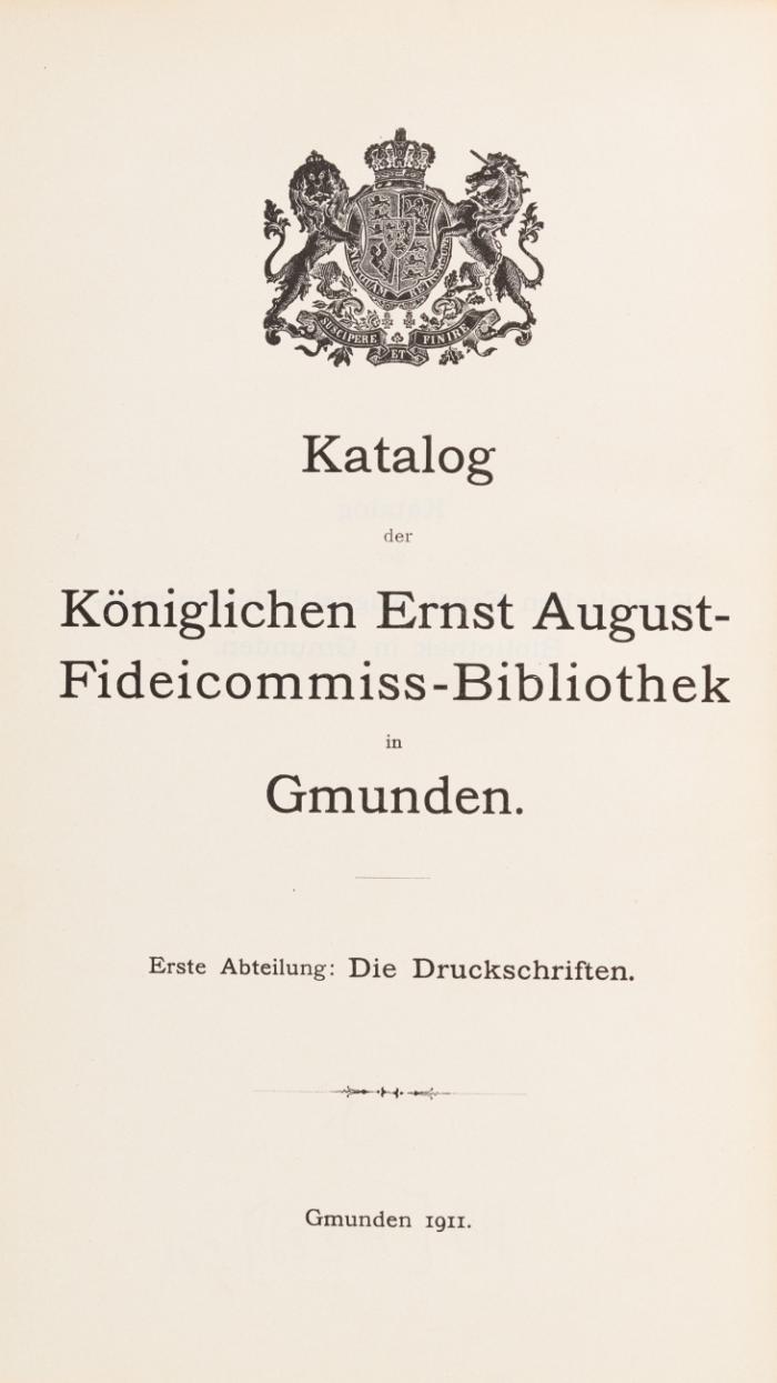 Katalog der Königlichen Ernst August - Fideicommis - Bibliothek in Gmunden. 4 Bde.