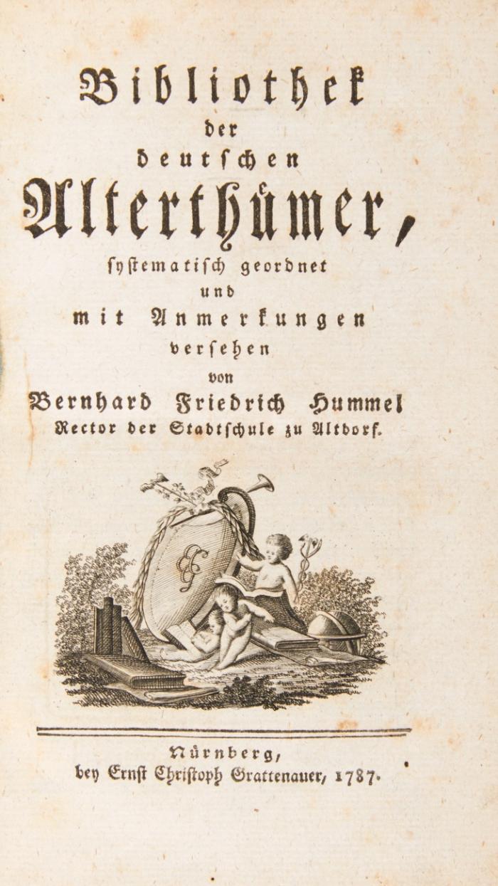 Bibliothek der deutschen Alterthümer, systematisch geordnet und mit Anmerkungen versehen.