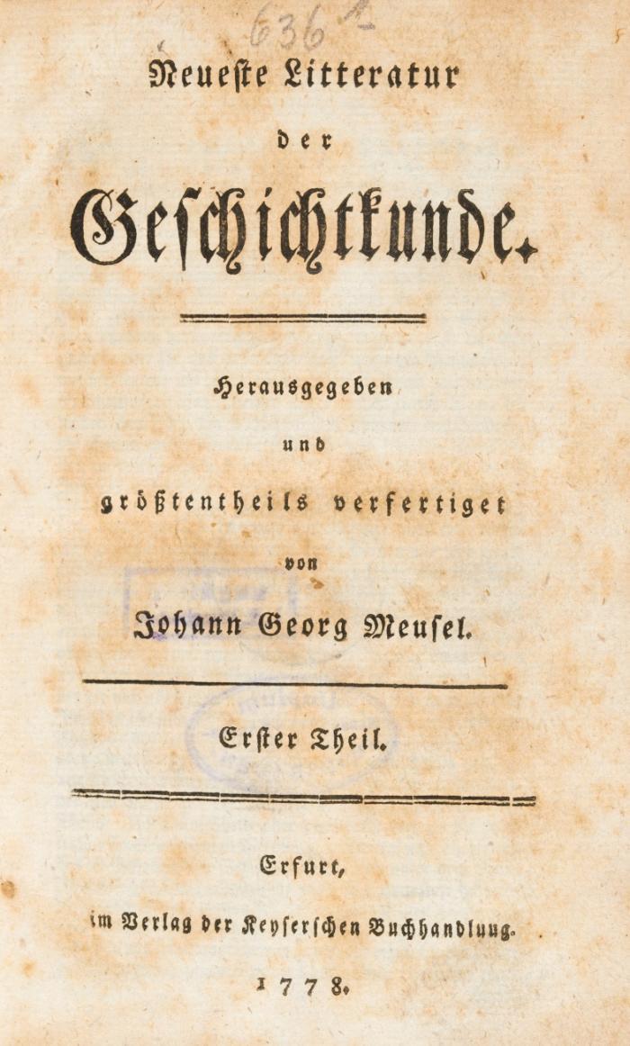 Neueste Litteratur der Geschichtskunde. 6 Tle. in 2 Bden.