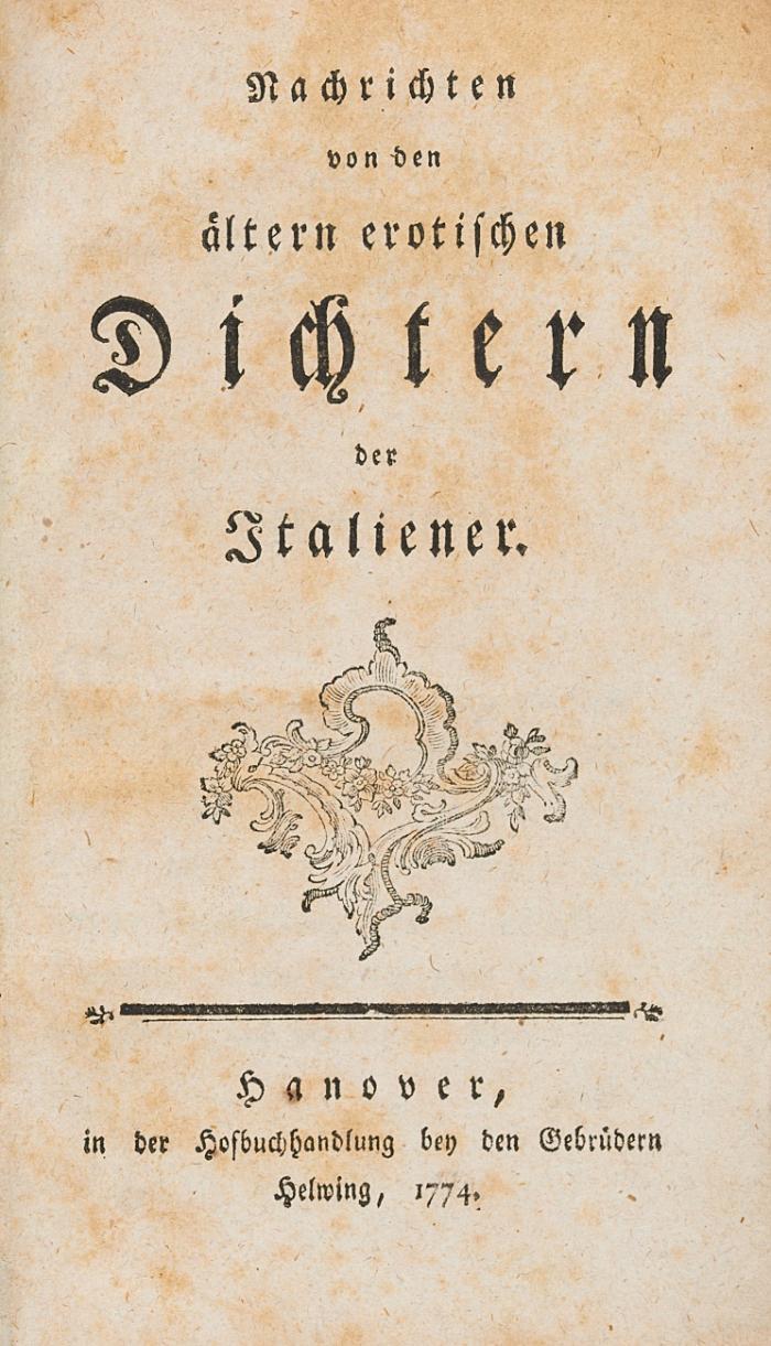 Nachrichten von den ältern erotischen Dichtern der Italiener.