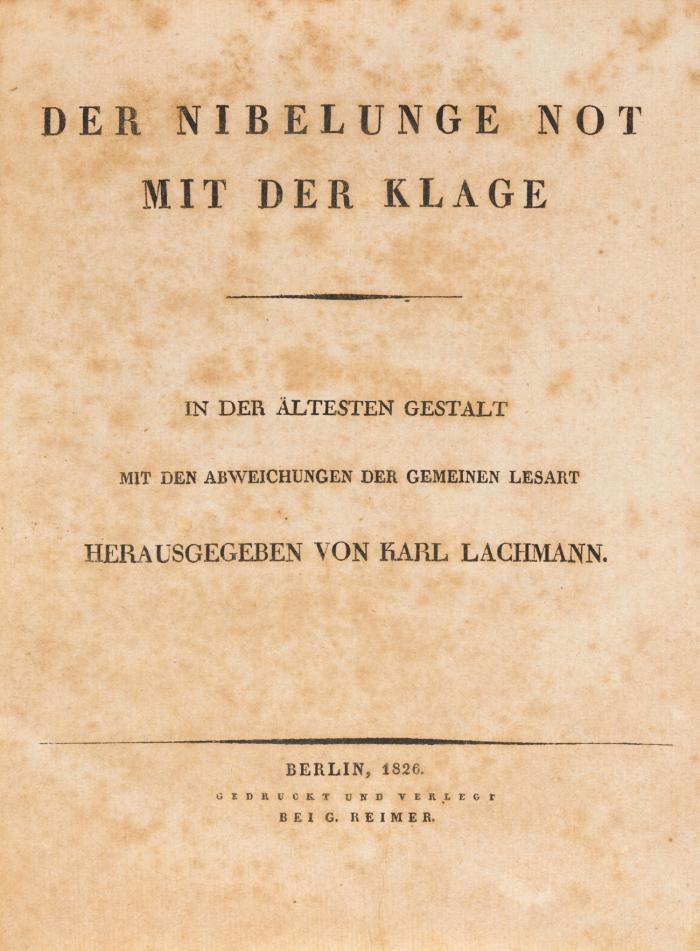 Der Nibelunge Not mit der Klage. In der ältesten Gestalt mit den Abweichungen der gemeinen Lesart.