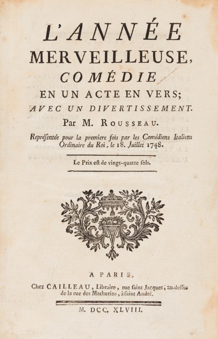 L'année merveilleuse, comédie en un acte en vers; avec un divertissement. Représentée pour la premiere fois par les Comédiens Italiens Ordinaire du Roi, le 18. juillet 1748.