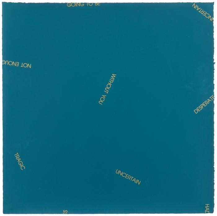 OHNE TITEL (GOING TO BE / WITHOUT YOU / UNCERTAIN / TRAGIC)