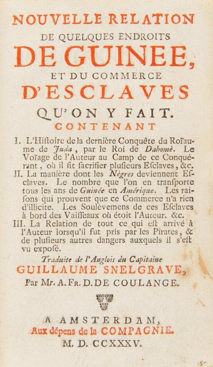 Nouvelle relation de quelques endroits de Guinée, et du commerce d'esclaves qu' on y fait. Traduite de l'Anglois.