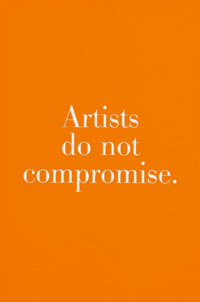 ARTISTS DO NOT COMPROMISE