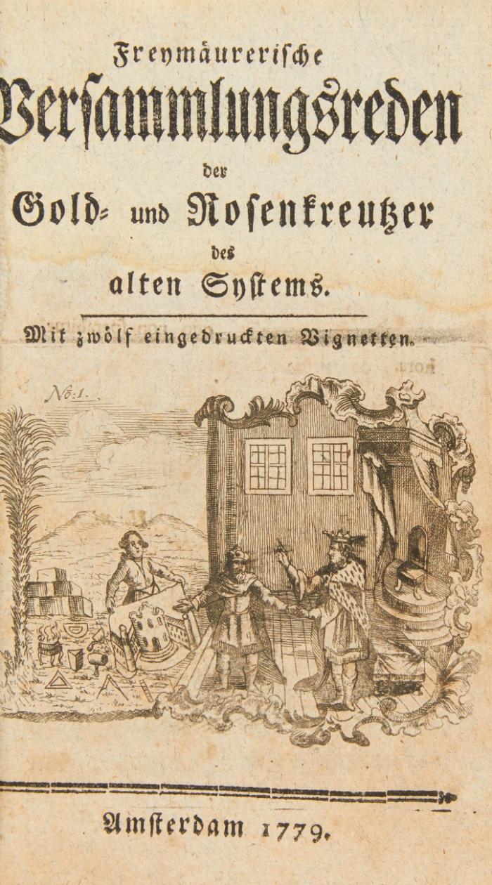 Freymäurerische Versammlungsreden der Gold- und Rosenkreutzer des alten Systems.