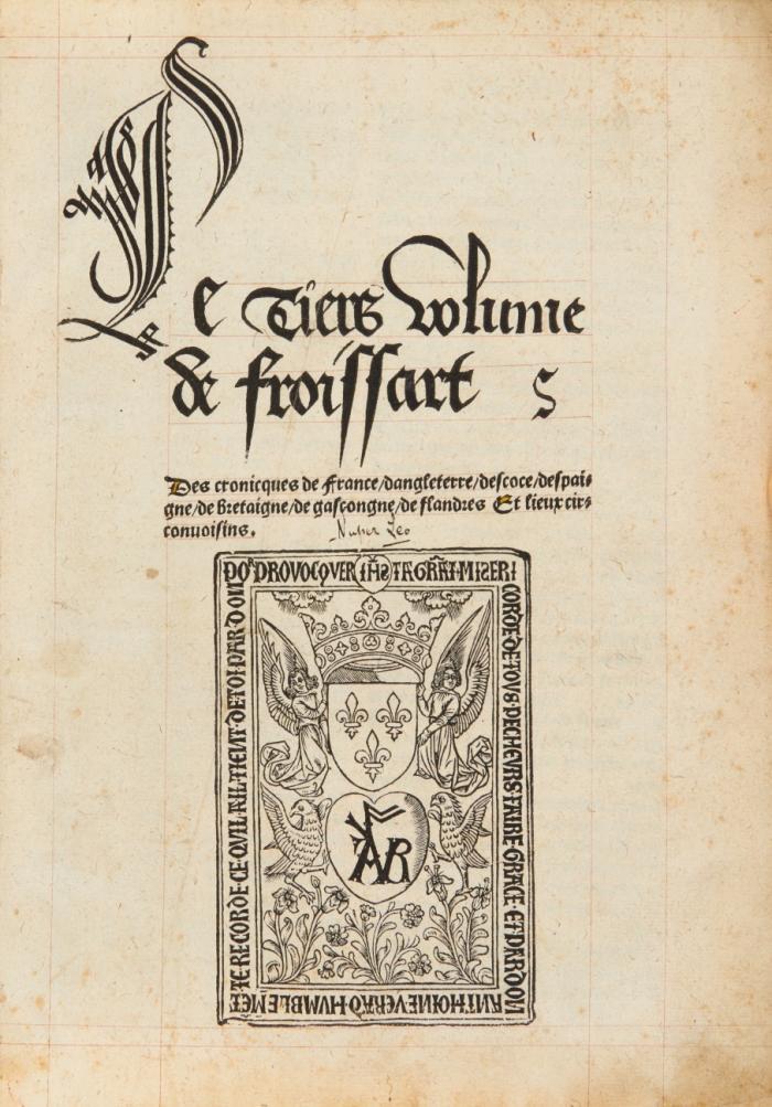 Des croniques de France, Dangleterre, Descoce, Despaigne, de Bretaigne, de Gascongne, de Flandres et lieux circunuoisins. [Mischaufl.]