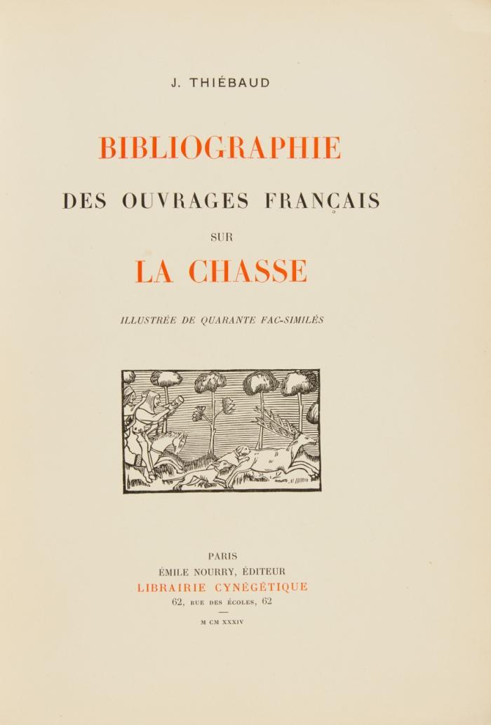 Bibliographie des ouvrages français sur la chasse.
