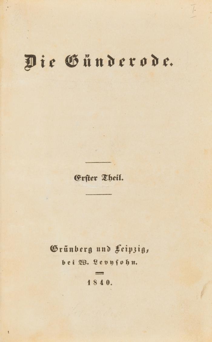 Die Günderode. Erster [u.] zweiter Teil in 1 Bd.;