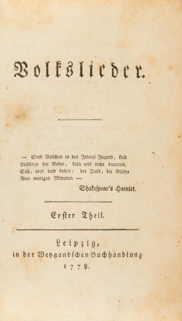 Volkslieder. (Bd. 2 mit dem Zusatz: Nebst untermischten andern Stücken). Erster [u.] Zweiter Theil in 2 Bden.