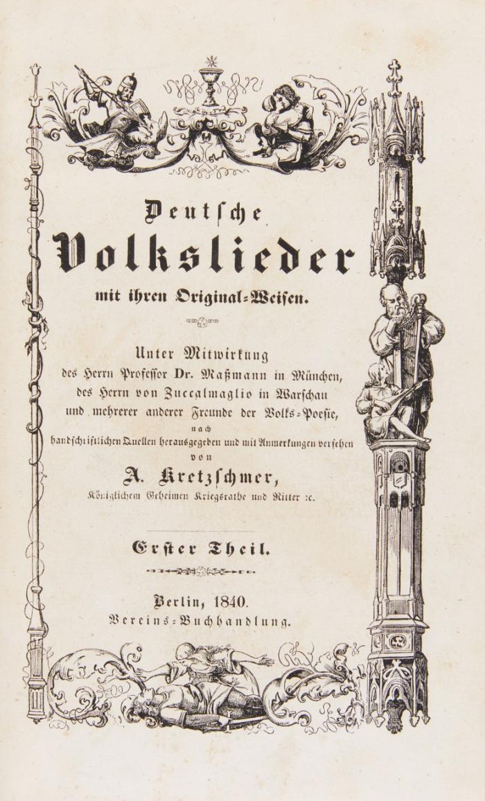 Deutsche Volkslieder mit ihren Original-Weisen. Unter Mitwirkung des Herrn Prof. Dr. Maßmann in München, des Herrn von Zuccamaglio in Warschau und mehrerer anderer Freunde der Volks-Poesie nach handschriftlichen Quellen. 2 Bde.