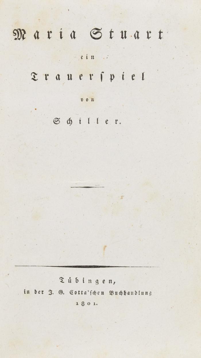 Maria Stuart, ein Trauerspiel. Von Schiller.