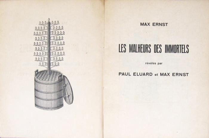 Les Malheurs des immortels, révélés par Paul Eluard et Max Ernst.