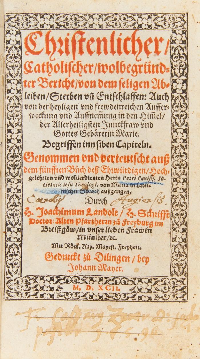 Christenlicher, Catholischer, wolbegründter Bericht, von dem seligen Ableiben, Sterben, un[d] Entschlaffen ... auch von der Auffnemung in den Himel ... verteutscht ... durch H. Joachim Landolt. - Daran: Coster, Franciscus: Siben Betrachtungen Uber das uralte Catholische Lobgesang Aue Maris stella. Zu teutsch: Sey gegrüsset du Stern deß Meeres. Ingolstadt: D. Sartorius 1590. Mit Hz.-Titelvign. 2 Bll., 274 SS., 1 Bl.
