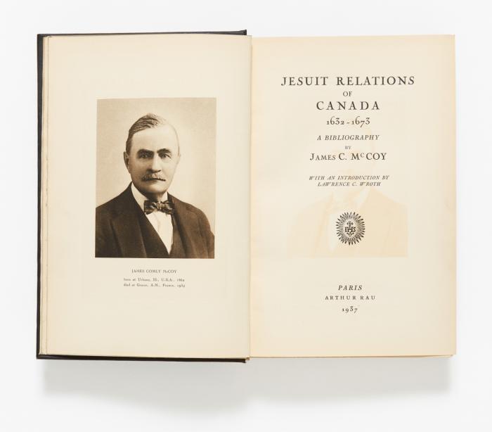 Jesuit Relations of Canada 1632-1673. A bibliography. With an introduction by Lawrence C. Wroth.