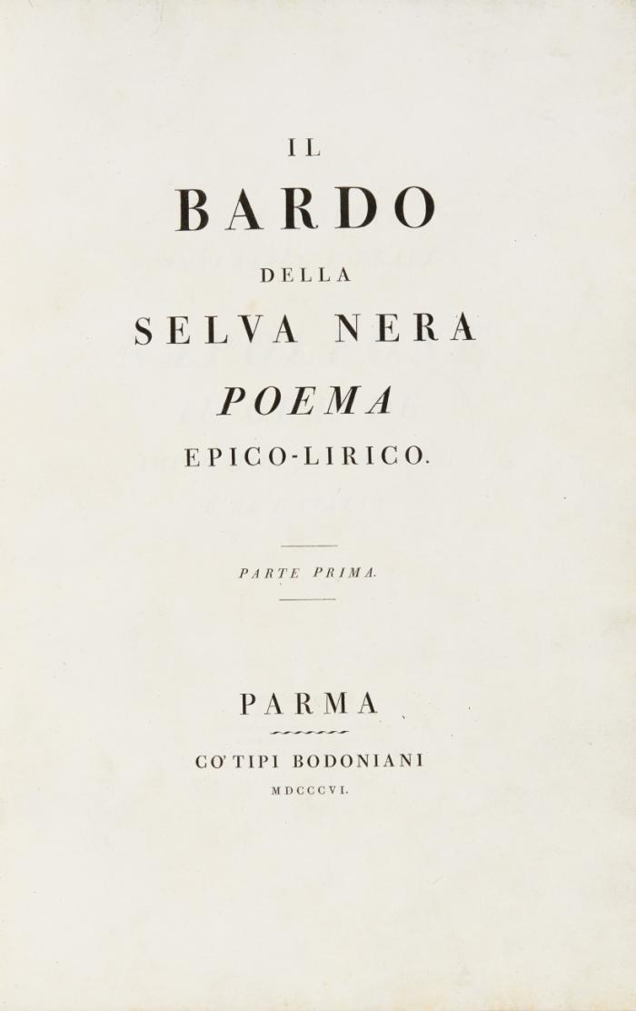 Il Bardo della Selva nera. Poemo epico-lirico. Parte prima (alles).