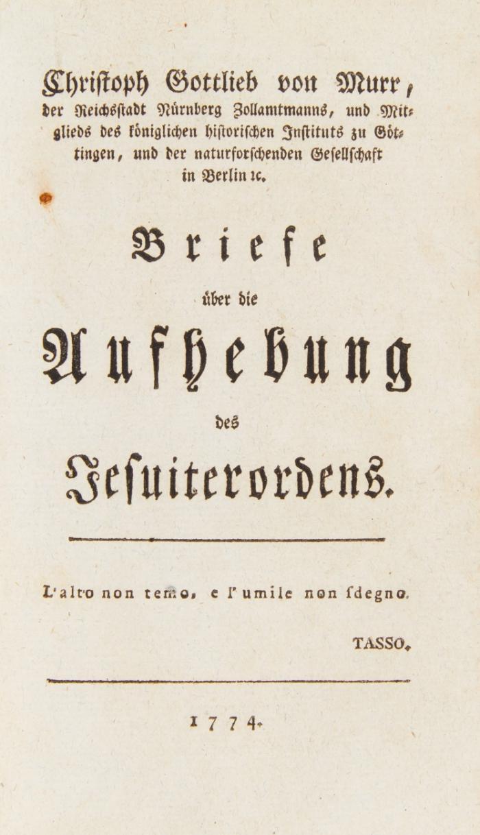 Briefe über die Aufhebung des Jesuitenordens. 3 Tle. in 1 Bd.