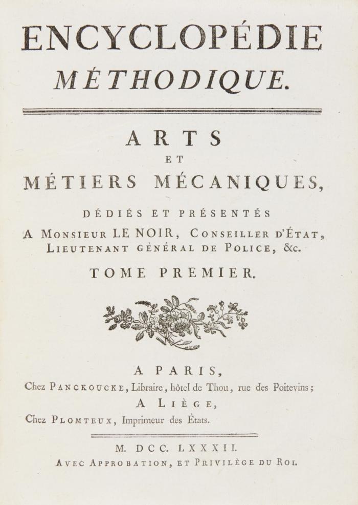 Encyclopédie méthodique, ou par ordre des matières; par une société de gens de lettres, de savans et d'artistes. Précédée d'un vocabulaire universel, servant de table pout tout l'ouvrage. 30 Textbände (v. inges. 166 1/2 Bänden).
