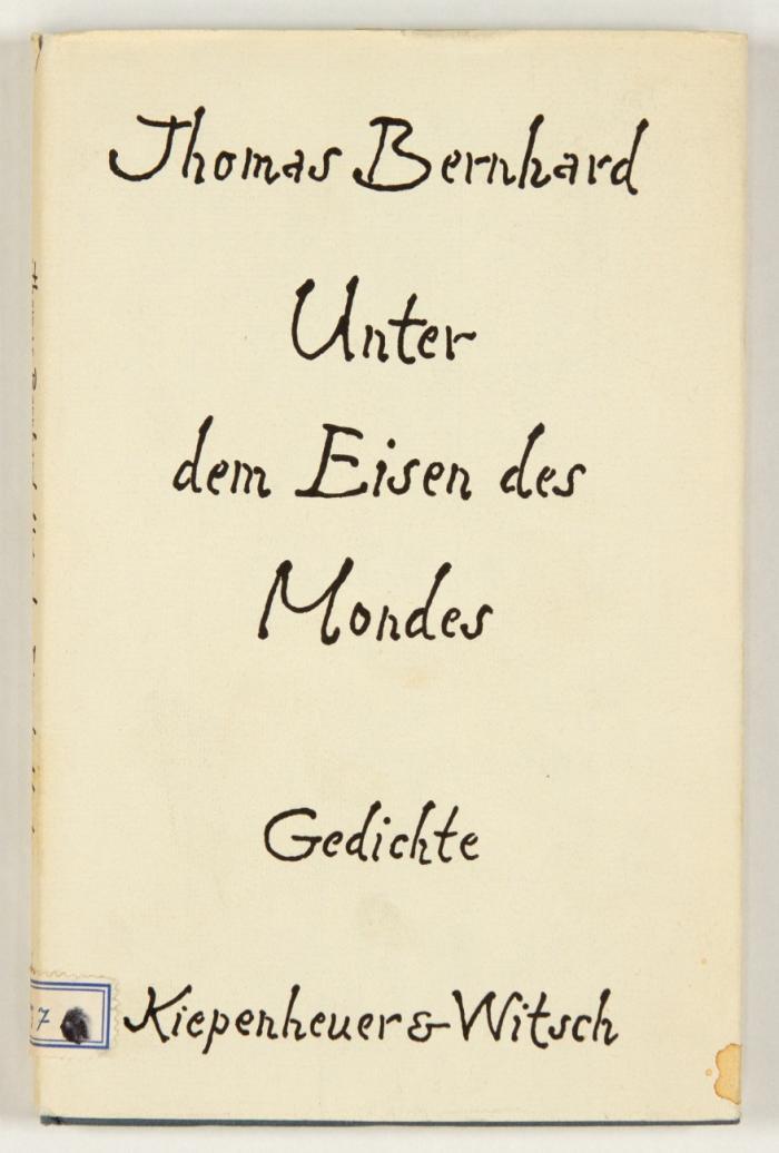 (1) Unter dem Eisen des Mondes. Gedichte. Köln: Kiepenheuer & Witsch (1958).  21 x 13,5 cm. 63 SS. OrPp. mit Schutzumschlag von Hannes Jähn. / (2) die rosen der einöde. fünf sätze für ballett, stimmen und orchester. (Frankfurt am Main): S. Fischer 1959. 22 x 14 cm. 58 SS., 1 Bl. OrPp.