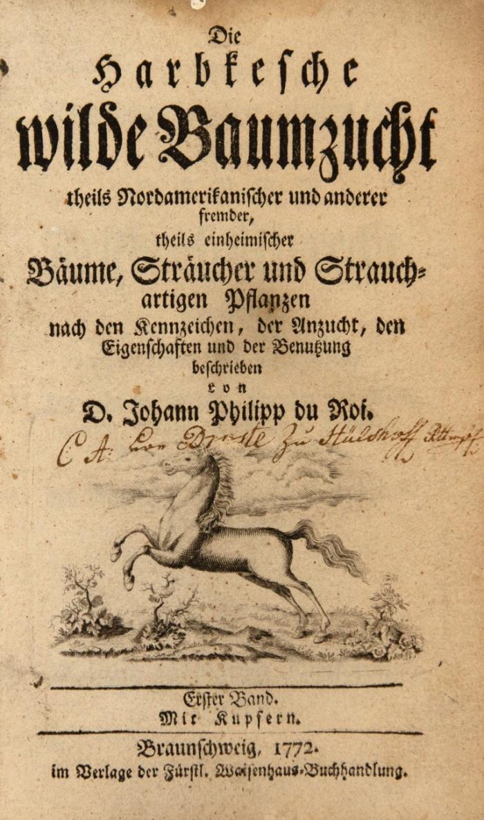 Die Harbkesche wilde Baumzucht theils nordamerikanischer und anderer fremder, theils einheimischer Bäume, Sträucher und strauchartigen Pflanzen nach den Kennzeichen, der Anzucht, den Eigenschaften und der Benutzung. 2 Bde. in 1.