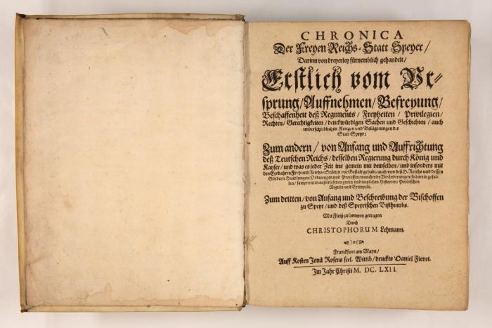 Chronica der freyen Reichs-Statt Speyer, darinn von dreyerley fürnemblich gehandelt, erstlich vom Ursprung, Auffnehmen, Befreyung, Beschaffenheit deß Regiments ... der Statt Speyer: zum andern, von Anfang und Auffrichtung deß Teutschen Reichs ... zum dritten, von Anfang und Beschreibung der Bischoffen zu Speyr, und deß Speyrischen Bisthumbs. 7 Tle. in 1 Bd.