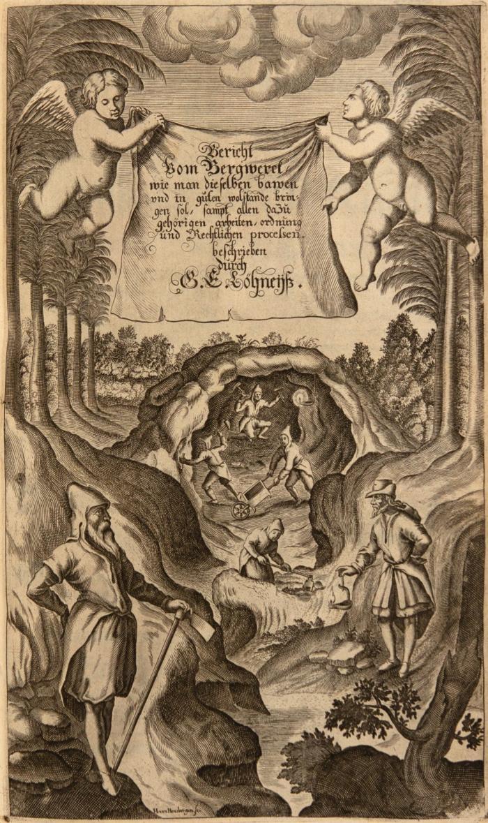Corpus iuris & systema rerum metallicarum, oder Neu-verfaßtes Berg-Buch... 6 Tle. in 1 Bd. Angebunden: Löhneysen, Georg Engelhard: Gründlicher und außzführlicher Bericht von Bergwercken ... sampt beygefügter nützlicher Berg-Ordnung. Leipzig: Christoph Günther für Liebezeit in Stockholm und Hamburg 1690.