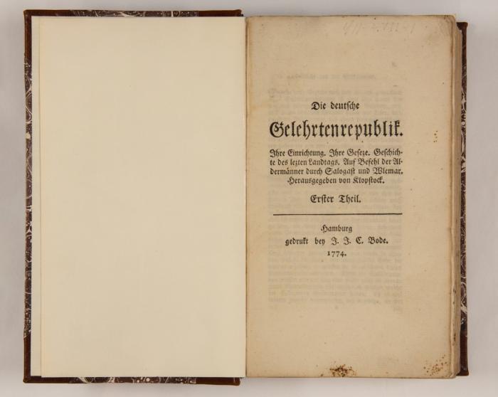 Die deutsche Gelehrtenrepublik. Ihre Einrichtung. Ihre Geseze. Geschichte des lezten Landtags. Auf Befehl der Aldermänner durch Salogast und Wlemar. Herausgegeben von Klopstock. Erster Theil (alles).