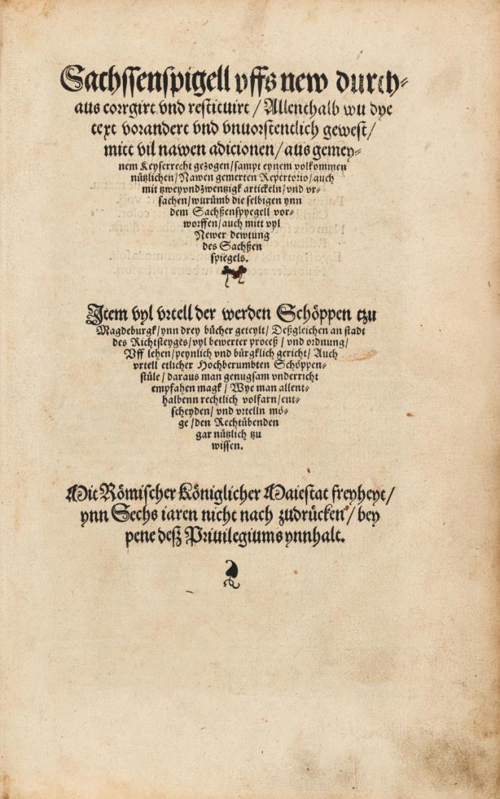 Sachssenspigell vffs new durchaus corrigirt vnd restituirt/ Allenthalb wu dye text vorandert vnd vnuorstentlich gewest/ mit vil nawen adicionen/ aus gemeynem Keyserecht gezogen/ sampt eynem volkommen nützlichen nawen gemerten Repertorio ... (Ed. Christoph Zobel). 2 Tle. in 1 Bd.