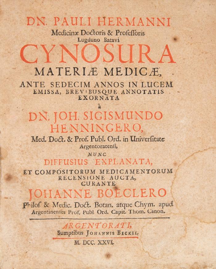 Cynosura materiae medicae ... nunc diffusius explanata et compositorum medicamentorum recensione aucta, curante Johanne Boeclero. 3 Tle. in 1 Bd.