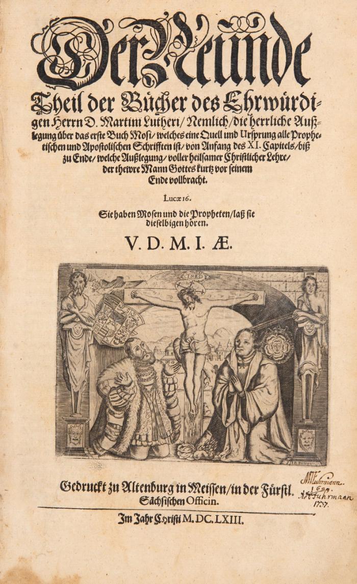 Der neunde Theil der Bücher ... nemlich, die herrliche Außlegung über das erste Buch Mosi ... welches eine Quell und Ursprung alle prophetischen und apostolischen Schrifften ist.