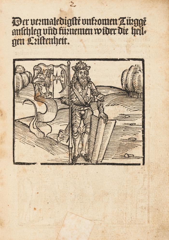 Der vermaledegste(n) unfromen Türgge(n) anschleg un(n)d fürnemen wider die heiligen Cristenheit.