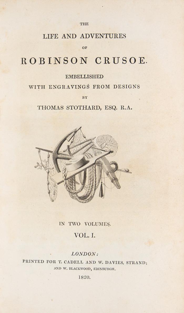 The Life and Adventures of Robinson Crusoe. Embellished with engravings from designs by Thomas Stothard. 2 Bde.
