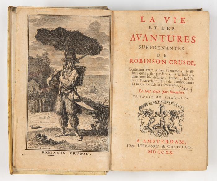 La Vie et les avantures surprenantes de Robinson Crusoe ... Le tout écrit par lui-même. Traduit de l'anglois [par H. Cordonnier et J. van Effen]. 3 Bde. (Bd. III unter d. Titel: Re´flexions se´rieuses et importantes de Robinson Crusoe ... Avec sa vision du monde angelique ...).