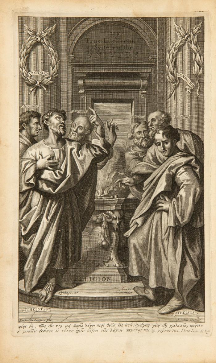 The true intellectual system of the universe: the first part; wherein all the reason and philosophy of atheism is confuted; and its impossibility demonstrated