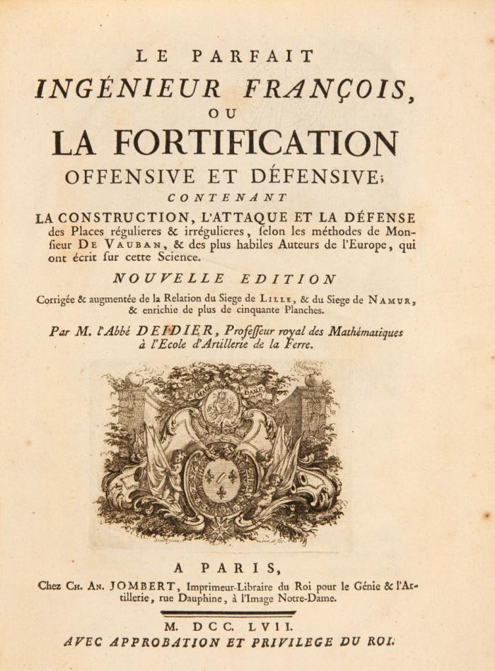 Le parfait ingénieur françois, ou la fortification offensive et défensive.