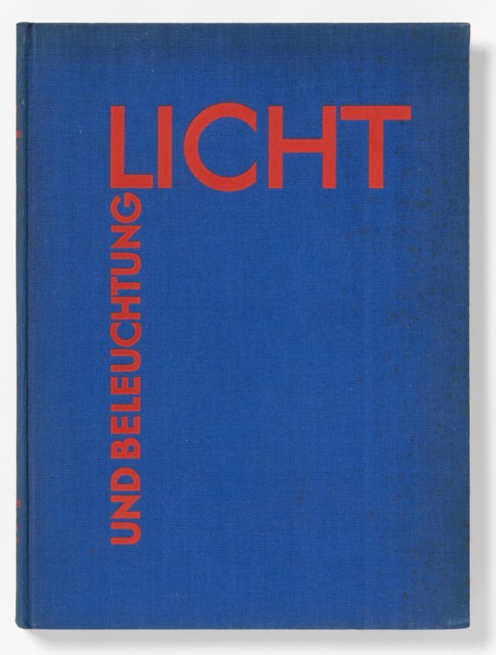 Licht und Beleuchtung. Lichttechnische Fragen unter Berücksichtigung der Bedürfnisse der Architektur.
