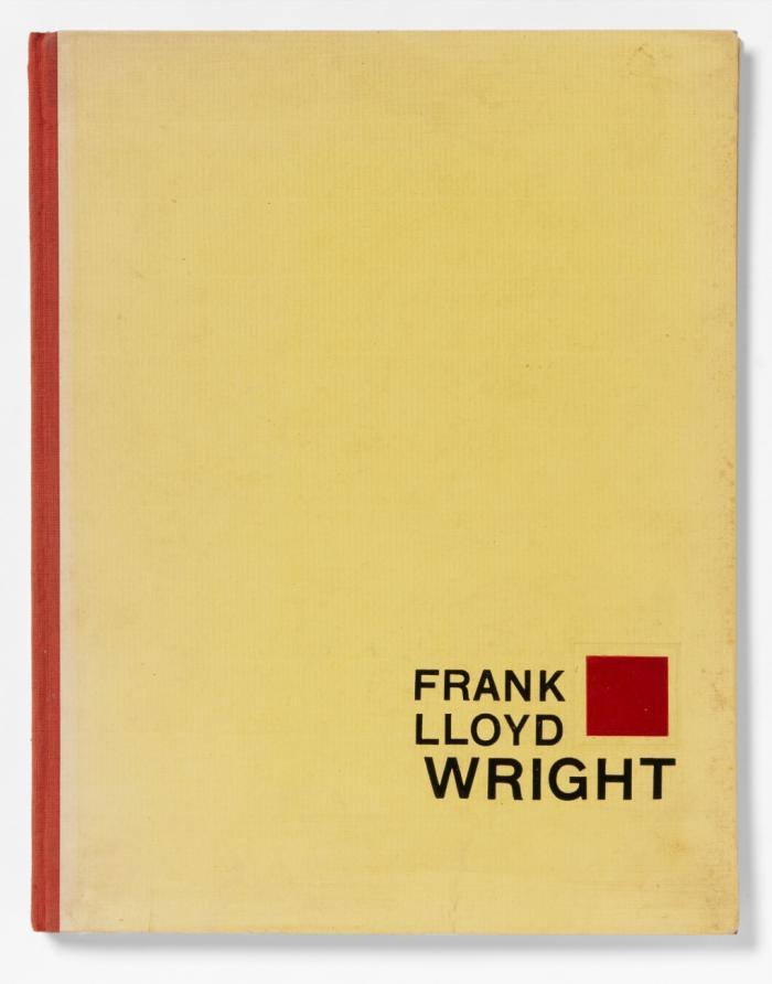 Frank Lloyd Wright. aus dem Lebenswerke eins Architekten.