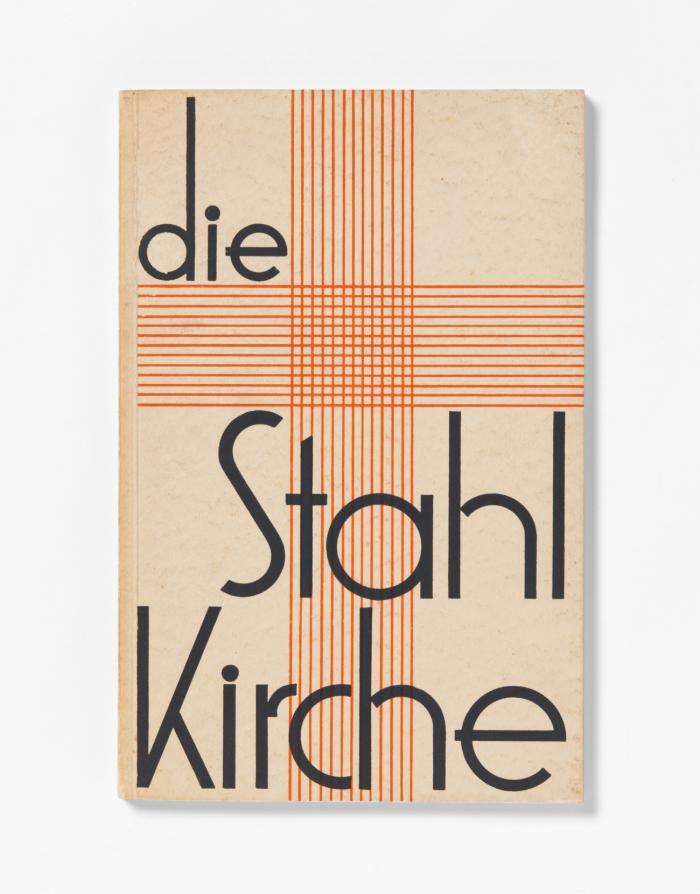Die Stahlkirche. Evangelischer Kultbau auf der Pressa Köln 1928. Mit einem Vorwort von Otto Bartning.