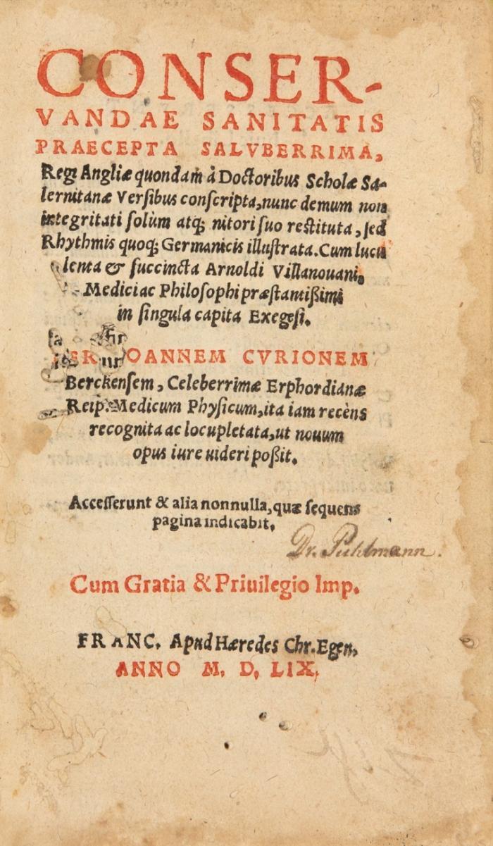Conservandae sanitatis praecepta saluberrima, Regi Angliae quondam à doctoribus Scholae Salenitanae versibus conscripta, nunc demum non integritati solùm arque nitori suo restituta, sed rhythmis quoque Germanicis illustrata. Cum luculenta & succincta Arnoldi Villanovani, medici ac philosophipraestanißimi in singula capita exegesi.