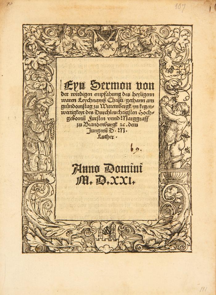 Eyn sermon von der wirdigen empfahnung des heyligenn waren Leychnamß Christi/gethann am gründornstag zu Wittembergk/yn kegenwertigkeyt des Durchleuchtigsten ... Fursten unnd Marggraff zu Brandenburgk ec. dem Jungern D. M. Luther.