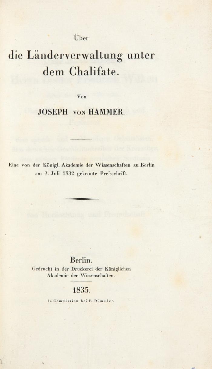 Über die Länderverwaltung unter dem Chalifate. Eine von der Königl. Akademie der Wissenschaften zu Berlin am 3. Juli 1832 gekrönte Preisschrift.