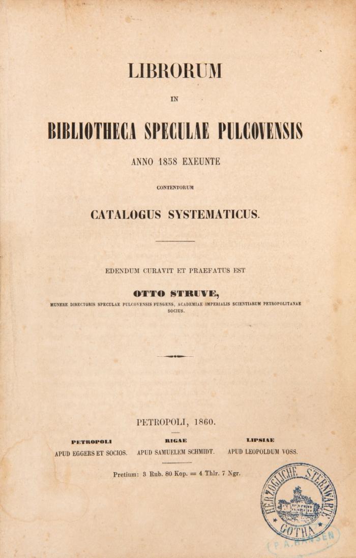 Librorum in Bibliotheca Speculae Pulcovensis anno 1858 exeunte contentorum catalogus systematicus./ Pars secunda. 2 Bde.