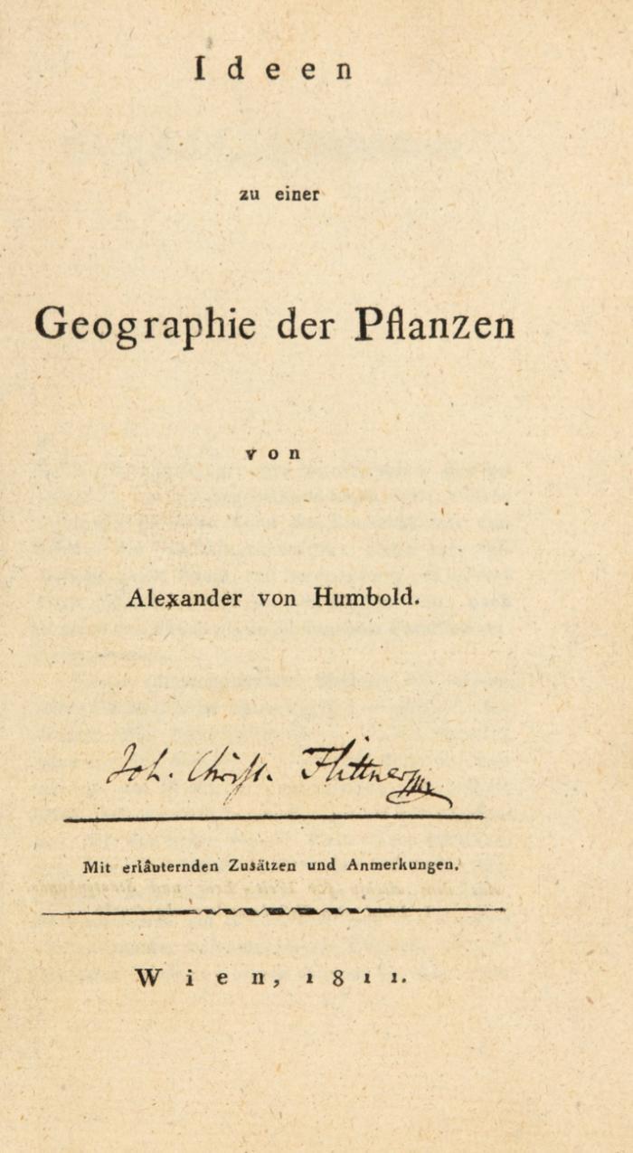Ideen zu einer Geographie der Pflanzen. Mit erläuternden Zusätzen und Anmerkungen.