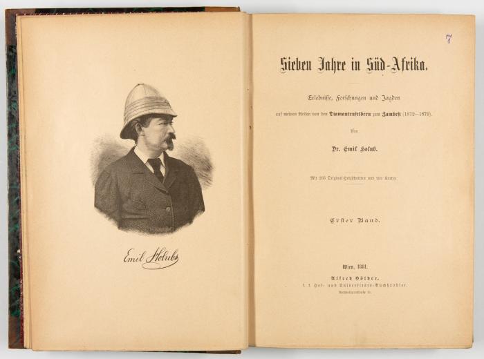 Sieben Jahre in Süd-Afrika. Erlebnisse, Forschungen und Jagden auf meinen Reisen von den Diamantfeldern zum Zambesi (1872-1979). 2 Bände.