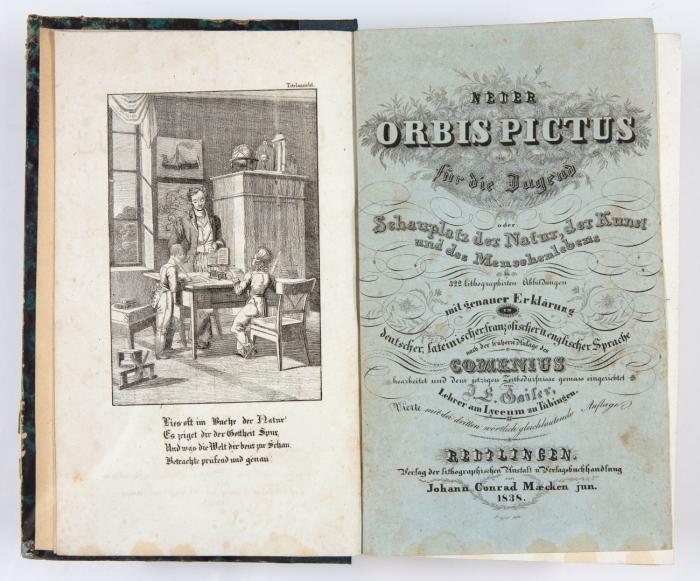 Neuer Orbis Pictus für die Jugend oder Schauplatz der Natur, der Kunst und des Menschenlebens ... nach der früheren Anlage des Comenius bearbeitet ... Vierte, mit der dritten wörtlich gleichlautende Auflage.
