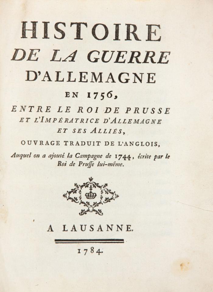 Histoire de la guerre d'Allemagne en 1756, entre le Roi de Prusse et l'Impératrice d'Allemagne et ses Alliès, ouvrage traduit de l'Anglois ...