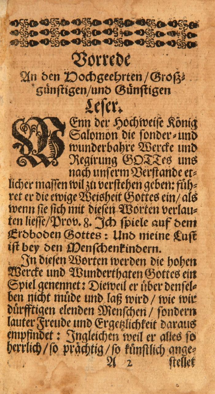 Spectaculum historicum. Historisches Schau=Spiel, so auf dem Schau=Platz dieser Welt von Gott, von der Natur, von guten und bösen Engeln, von Frommen und Gottlosen Menschen in natürlichen Dingen und politischen Welthändeln, meistentheils aus dem XVI: Seculo nach Christi Geburt ist gespielet worden. Dargestellet in Vierhundert gesamleten Wund=Historien.